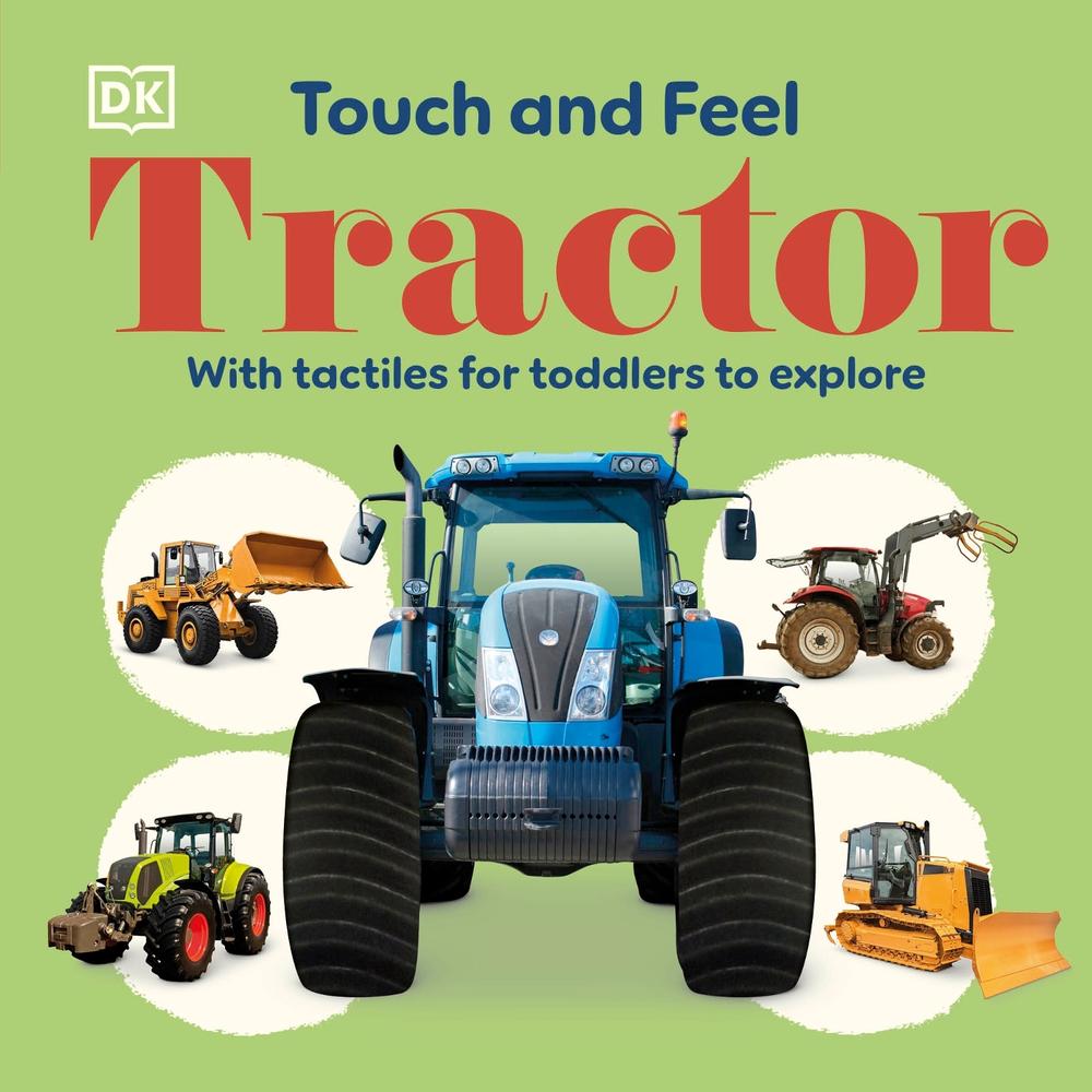 Touch and Feel Tractor by DK - ISBN: 9780241785553