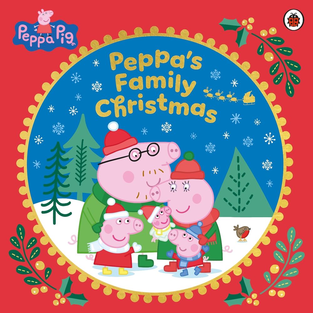 Peppa Pig: Peppa’s Family Christmas by Peppa Pig - ISBN: 9780241787373