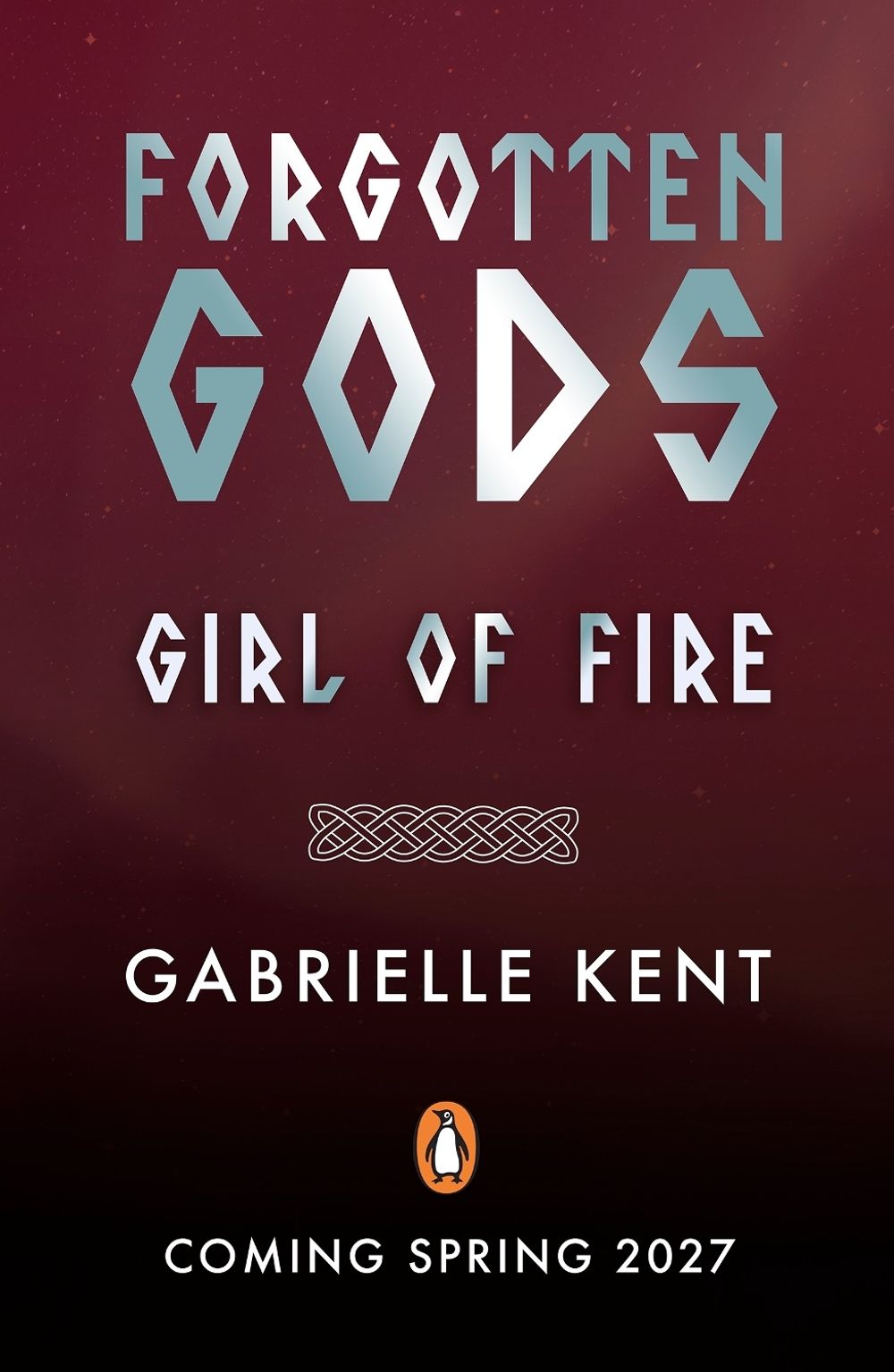Forgotten Gods: Girl of Fire by Gabrielle Kent - ISBN: 9780241792063