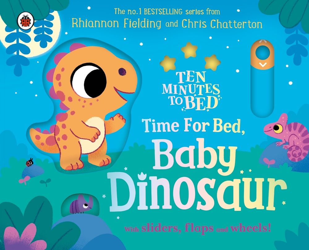 Ten Minutes to Bed: Time for Bed, Baby Dinosaur by Rhiannon Fielding - ISBN: 9780241793275