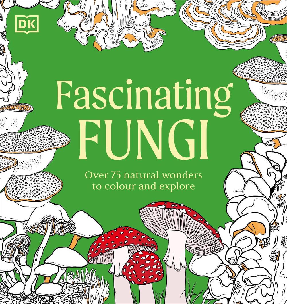 Fascinating Fungi Colouring Book, 9780241793787