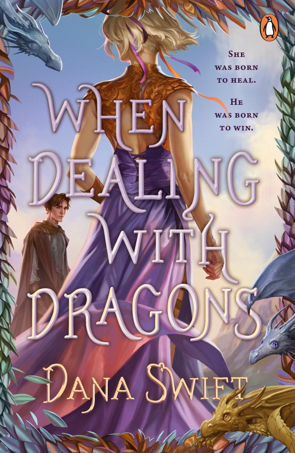 When Dealing with Dragons by Dana Swift - ISBN: 9780241795941