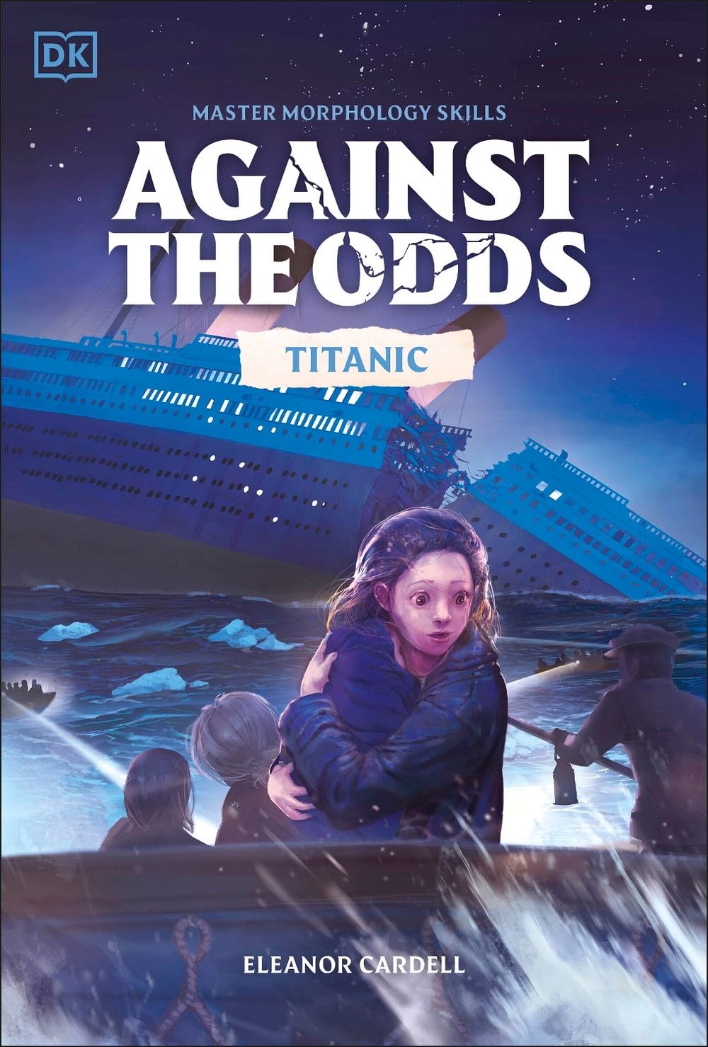 Against the Odds Titanic by Eleanor Cardell - ISBN: 9780241796139