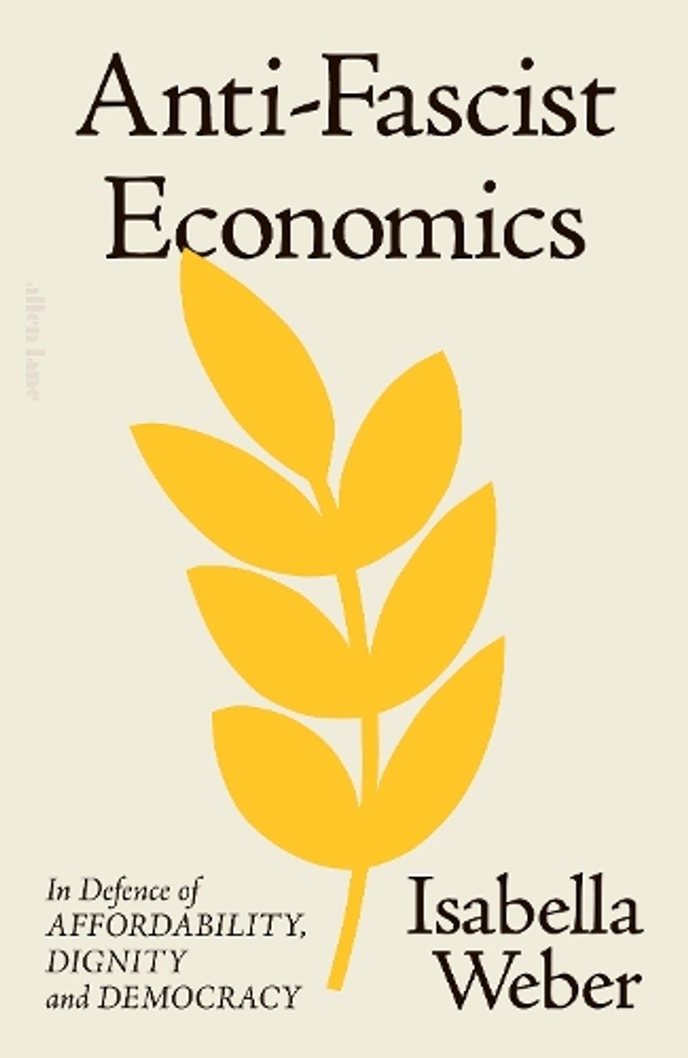 Anti-Fascist Economics by Isabella Weber - ISBN: 9780241796757