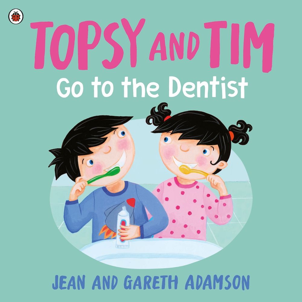 Topsy and Tim: Go to the Dentist by Jean Adamson - ISBN: 9780241797396