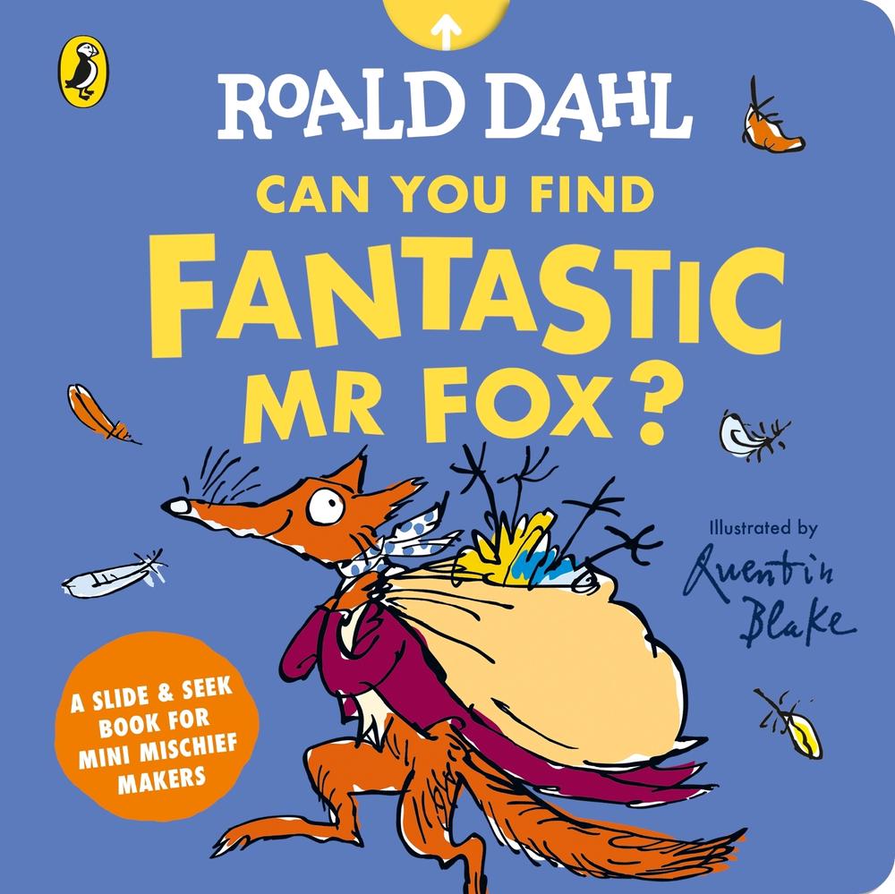 Roald Dahl: Can You Find Fantastic Mr Fox? by Roald Dahl - ISBN: 9780241797457