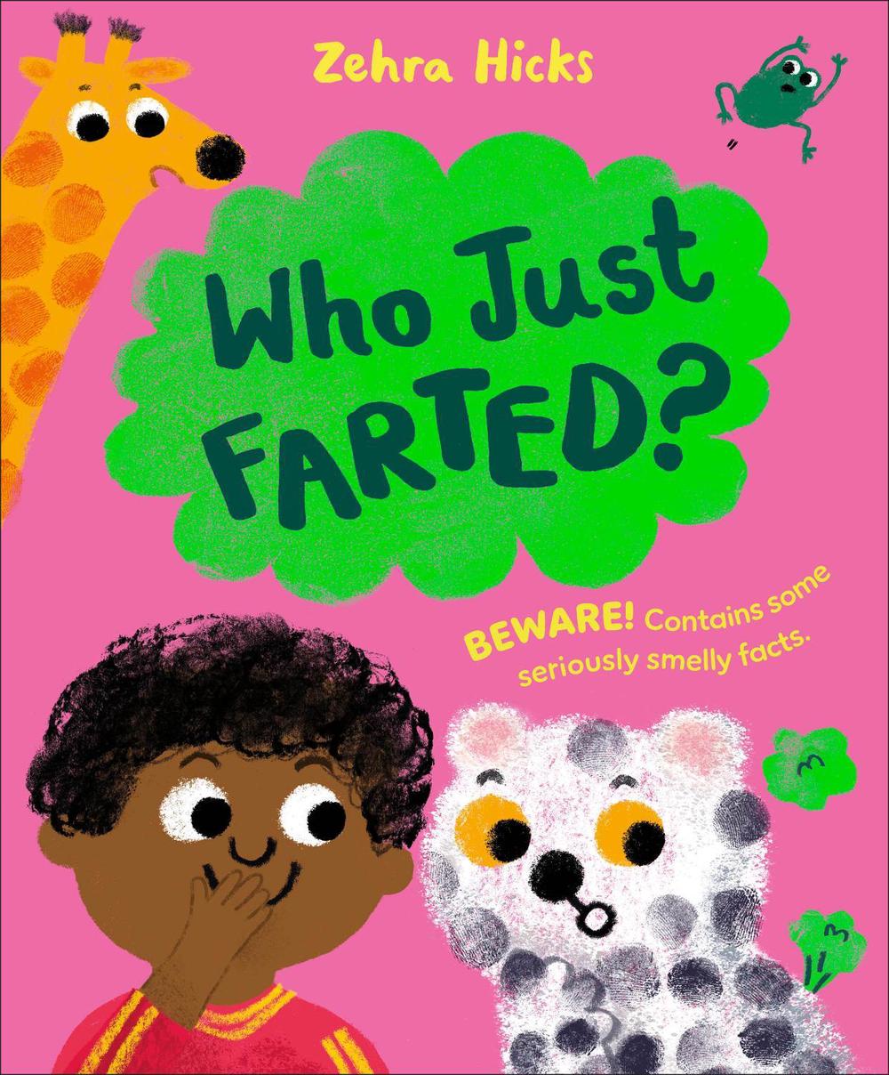 Who Just Farted? by Zehra Hicks - ISBN: 9780241798850