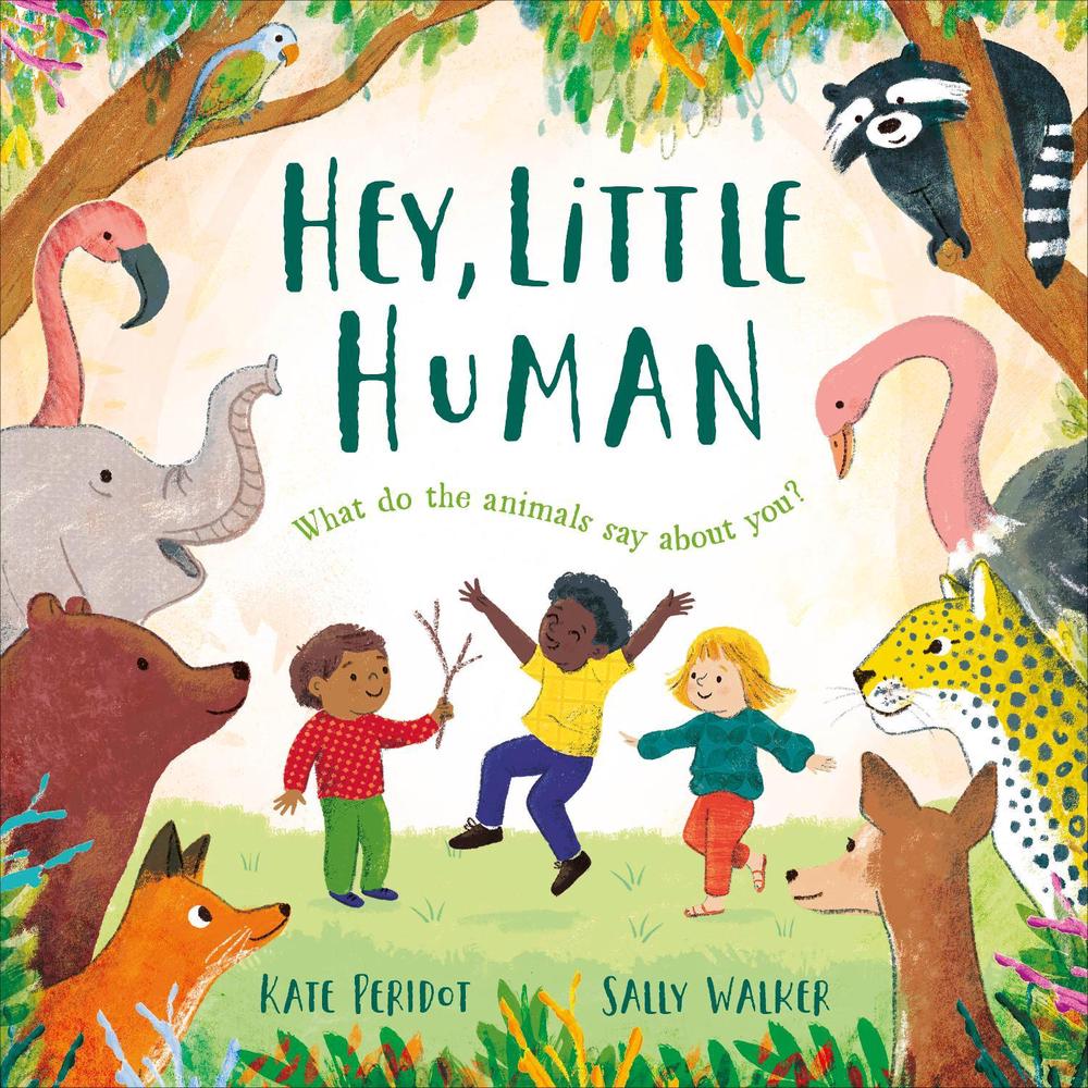 Hey, Little Human by Kate Peridot - ISBN: 9780241799543