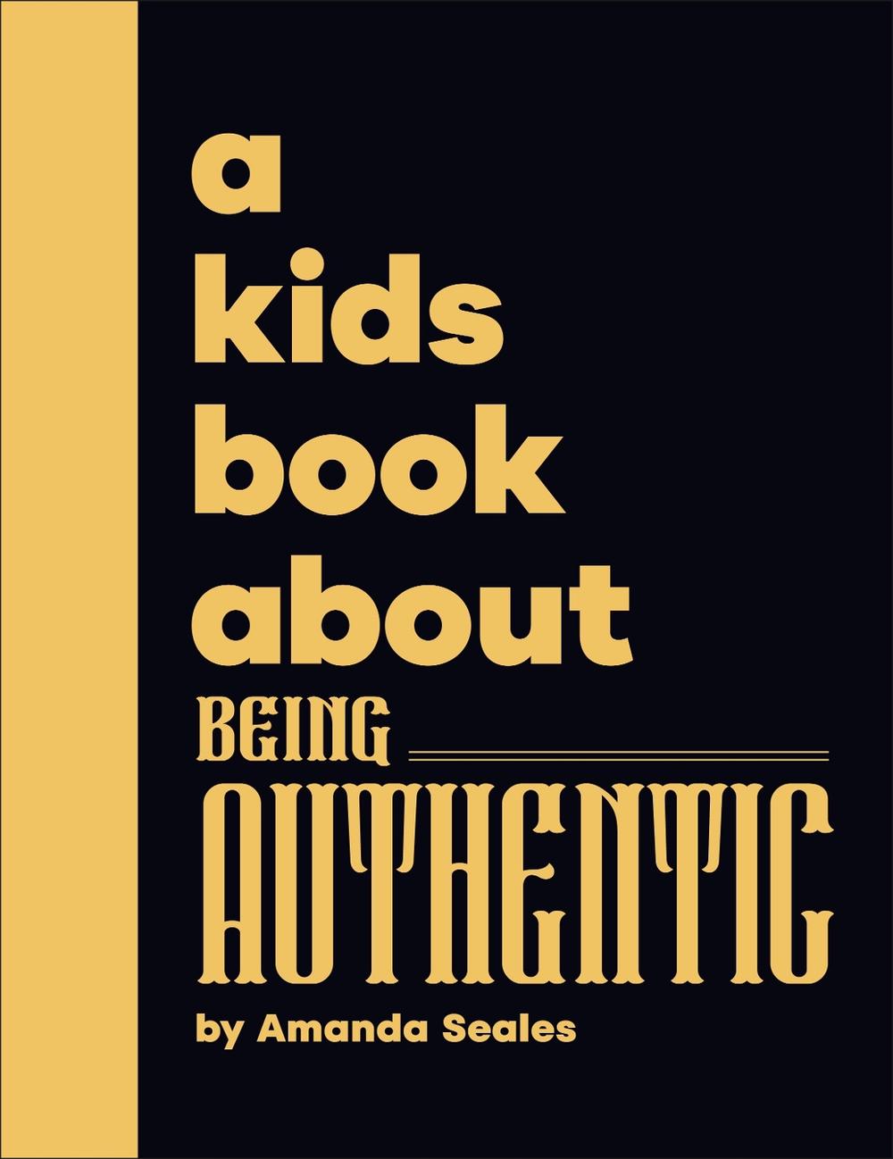 A Kids Book About Being Authentic by Amanda Seales - ISBN: 9780241799635