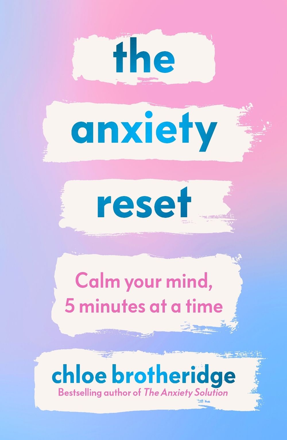 The Anxiety Reset by Chloe Brotheridge - ISBN: 9780241801611