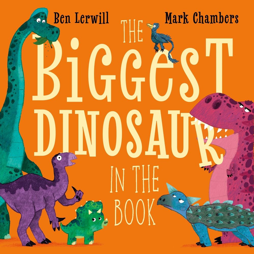 The Biggest Dinosaur in the Book by Ben Lerwill - ISBN: 9780241803882