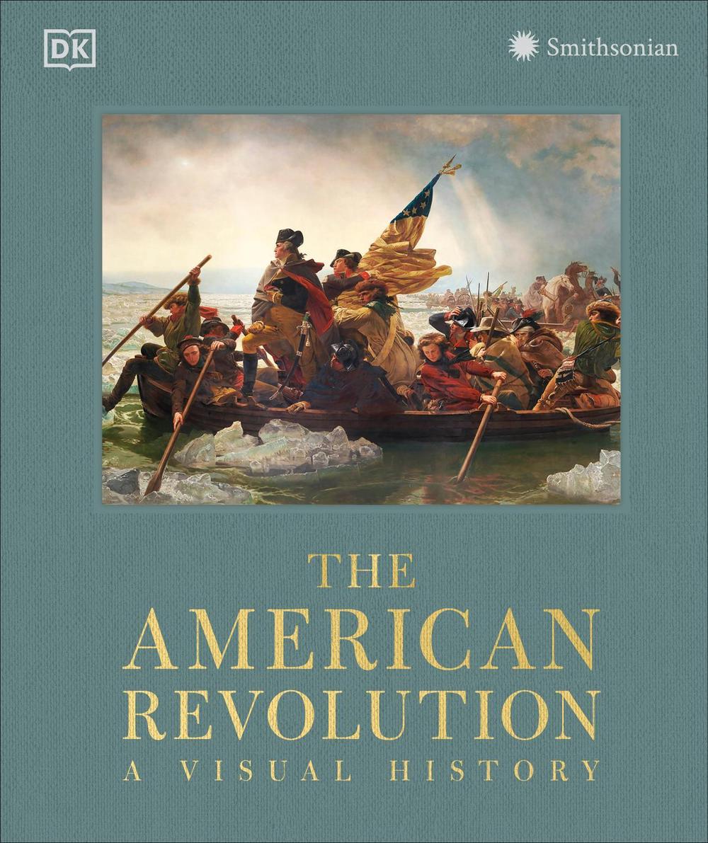 The American Revolution by DK - ISBN: 9780241805749