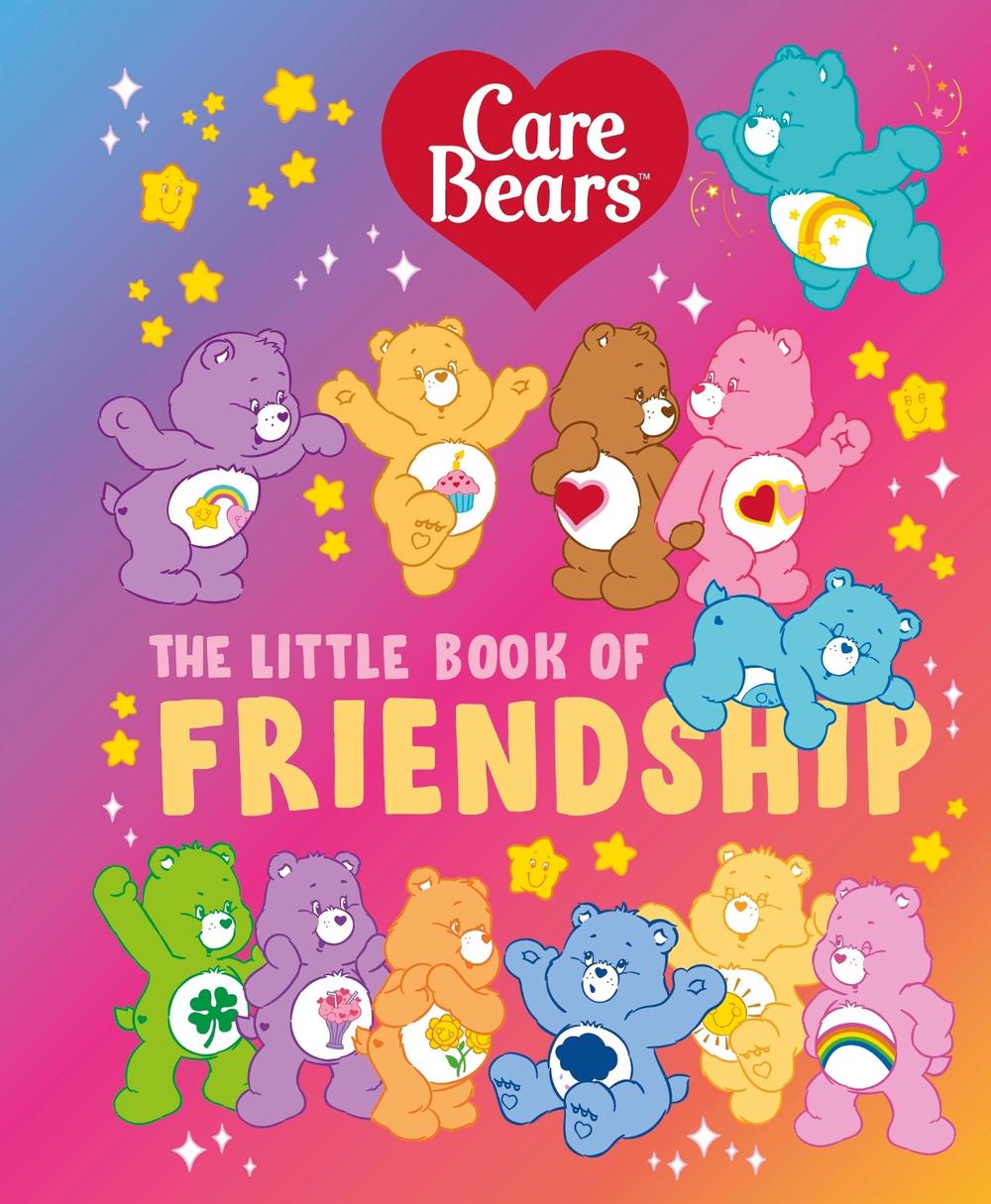Care Bears: The Little Book of Friendship by Care Bears - ISBN: 9780241806616
