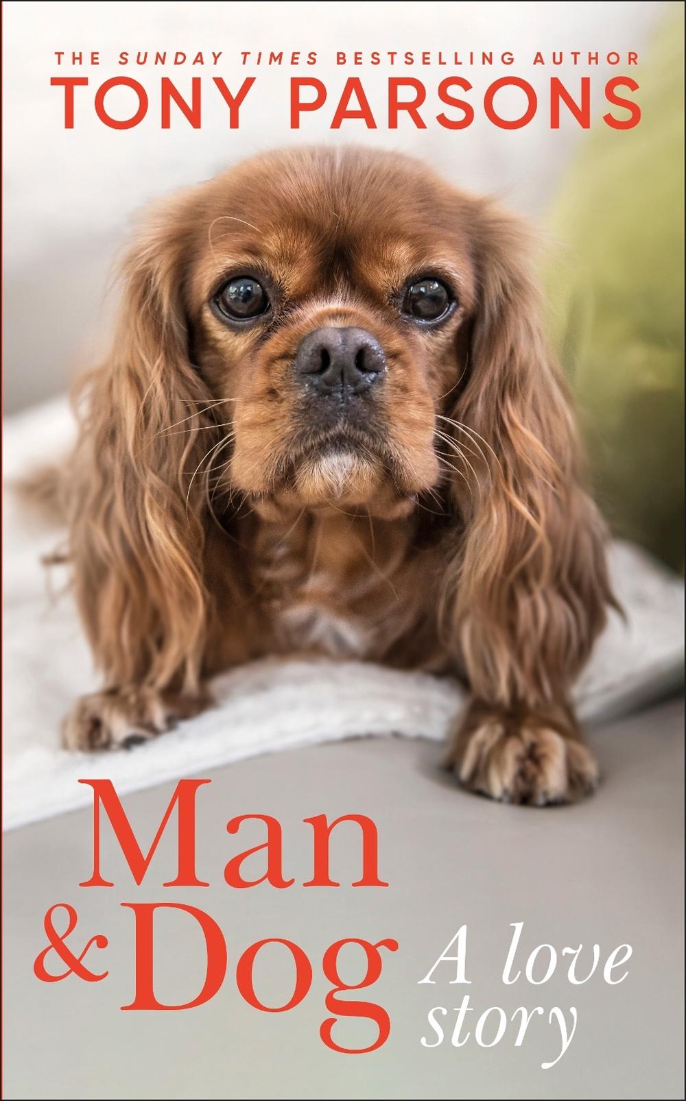 Man & Dog by Tony Parsons - ISBN: 9780241807637