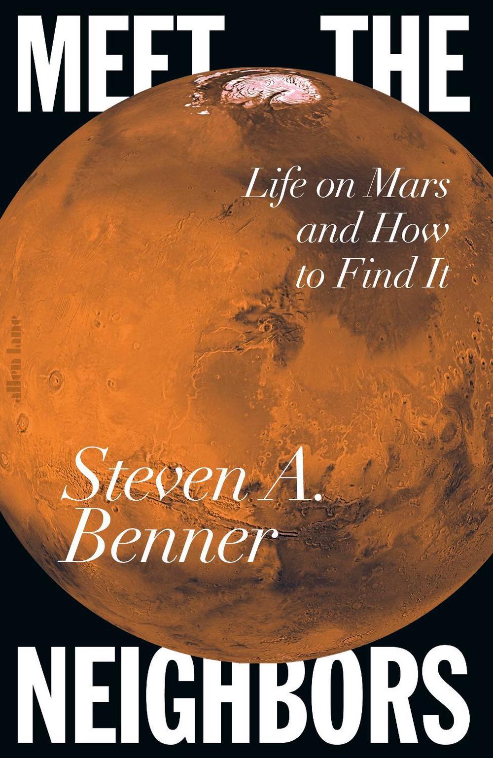 Meet the Neighbors by Steven A. Benner - ISBN: 9780241808306