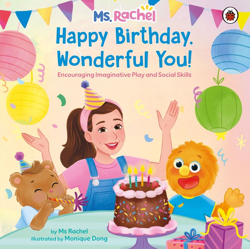 Ms Rachel: Happy Birthday, Wonderful You! by Ms Rachel - ISBN: 9780241811924
