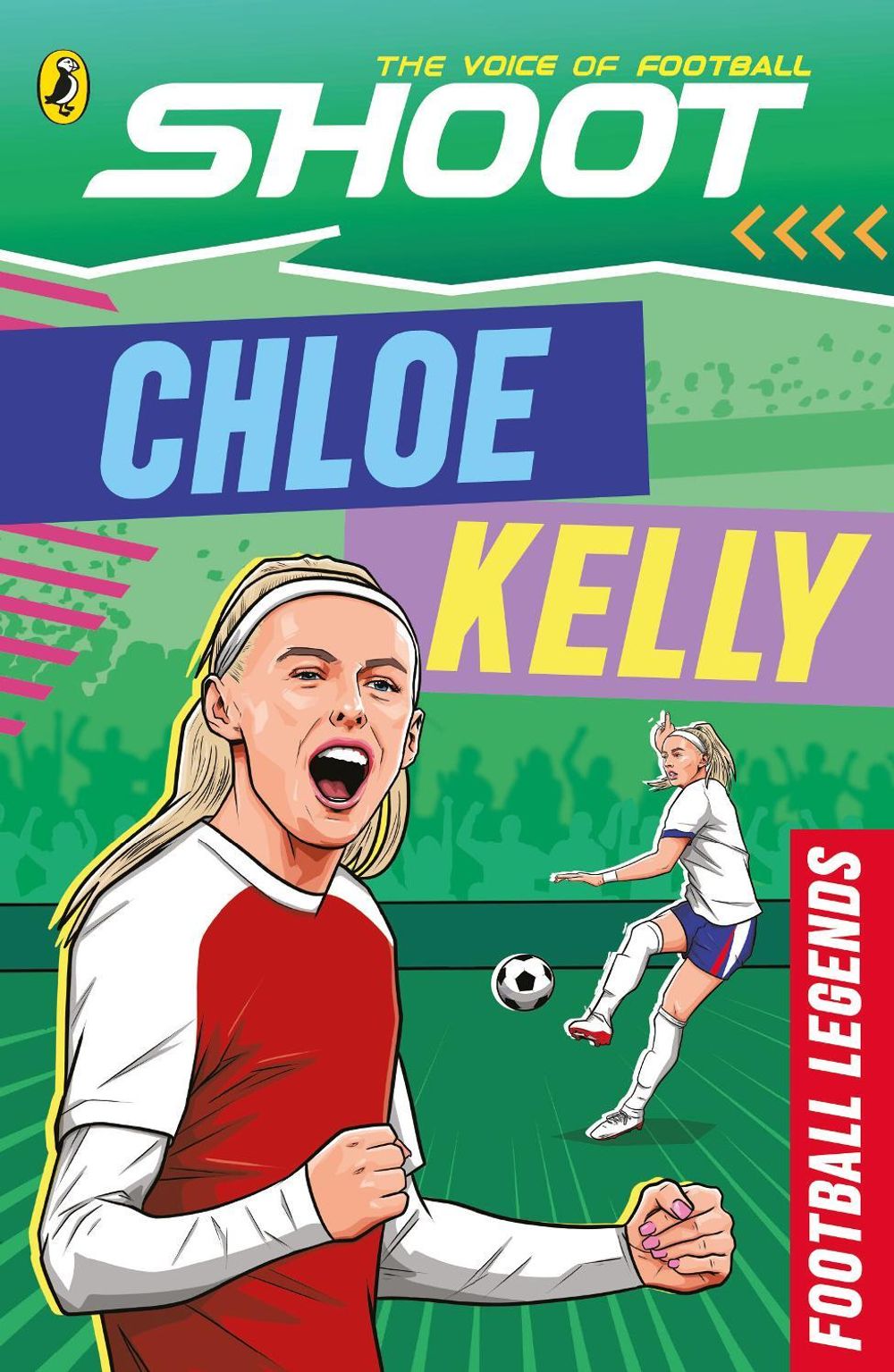 Shoot: Football Legends: Chloe Kelly by Jamie Orrell - ISBN: 9780241812181