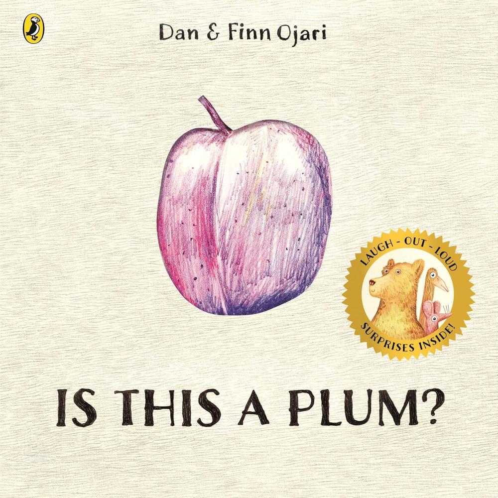 Is This a Plum? by Dan Ojari - ISBN: 9780241814055