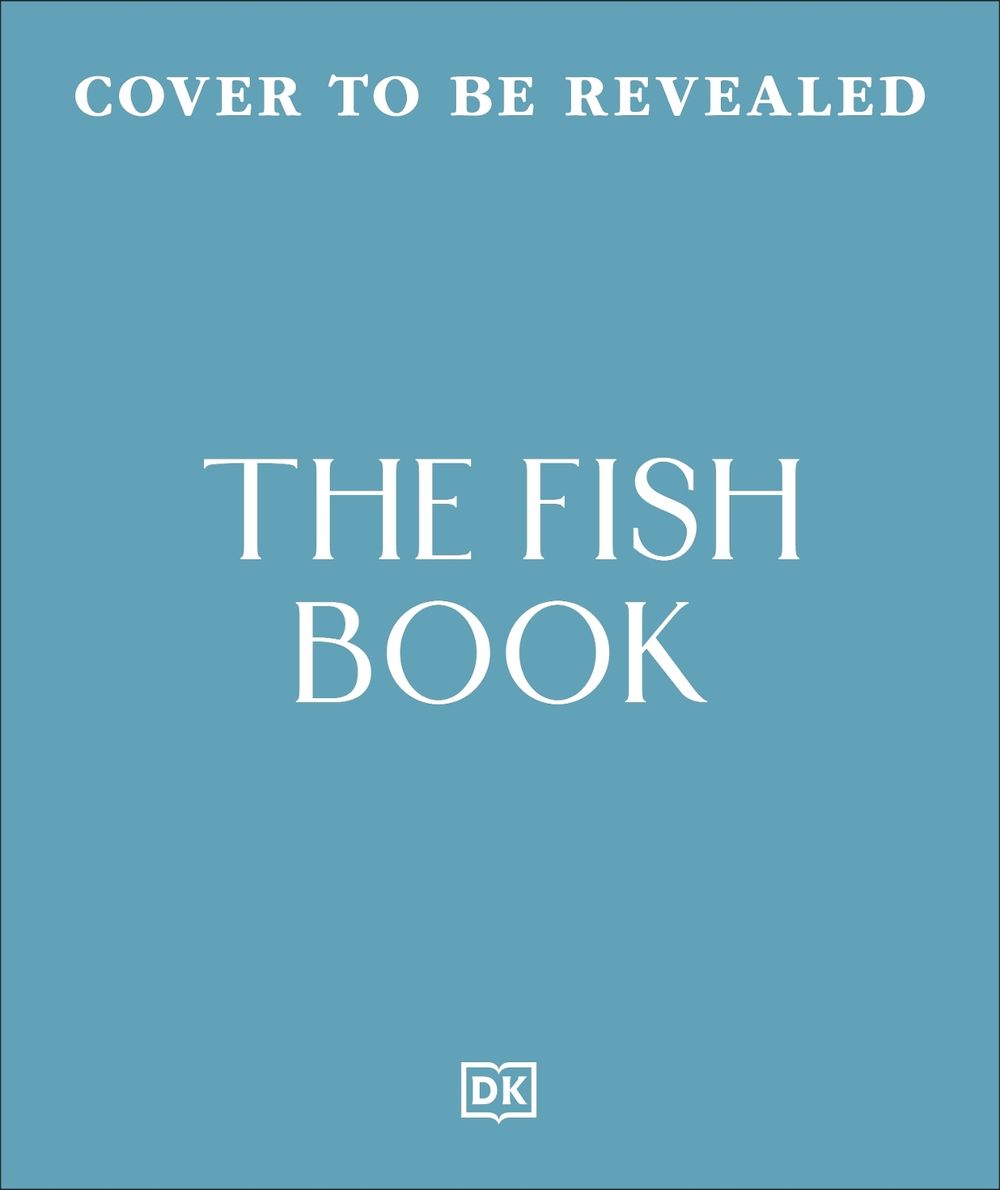 The Fish Cookbook by DK - ISBN: 9780241819159