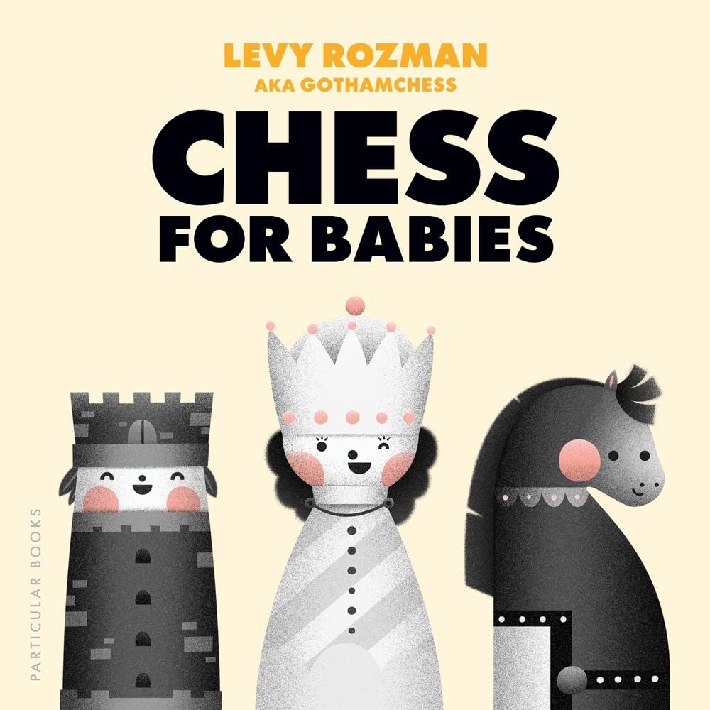 Chess for Babies by Levy Rozman - ISBN: 9780241821534