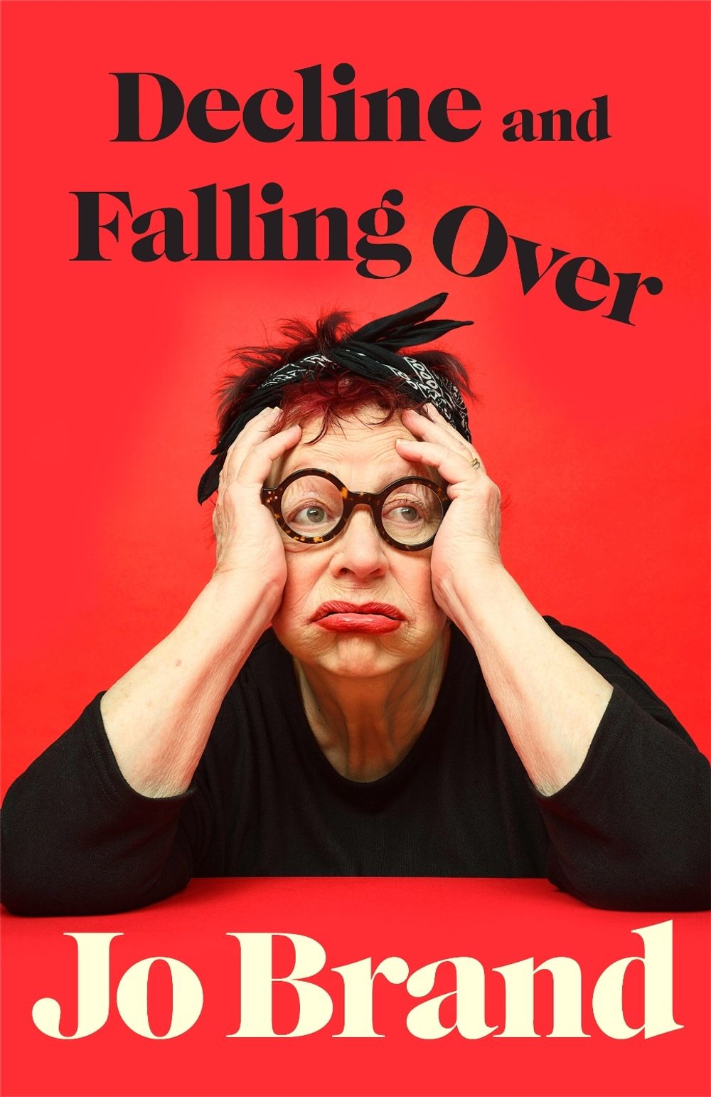 Decline and Falling Over by Jo Brand - ISBN: 9780241822197