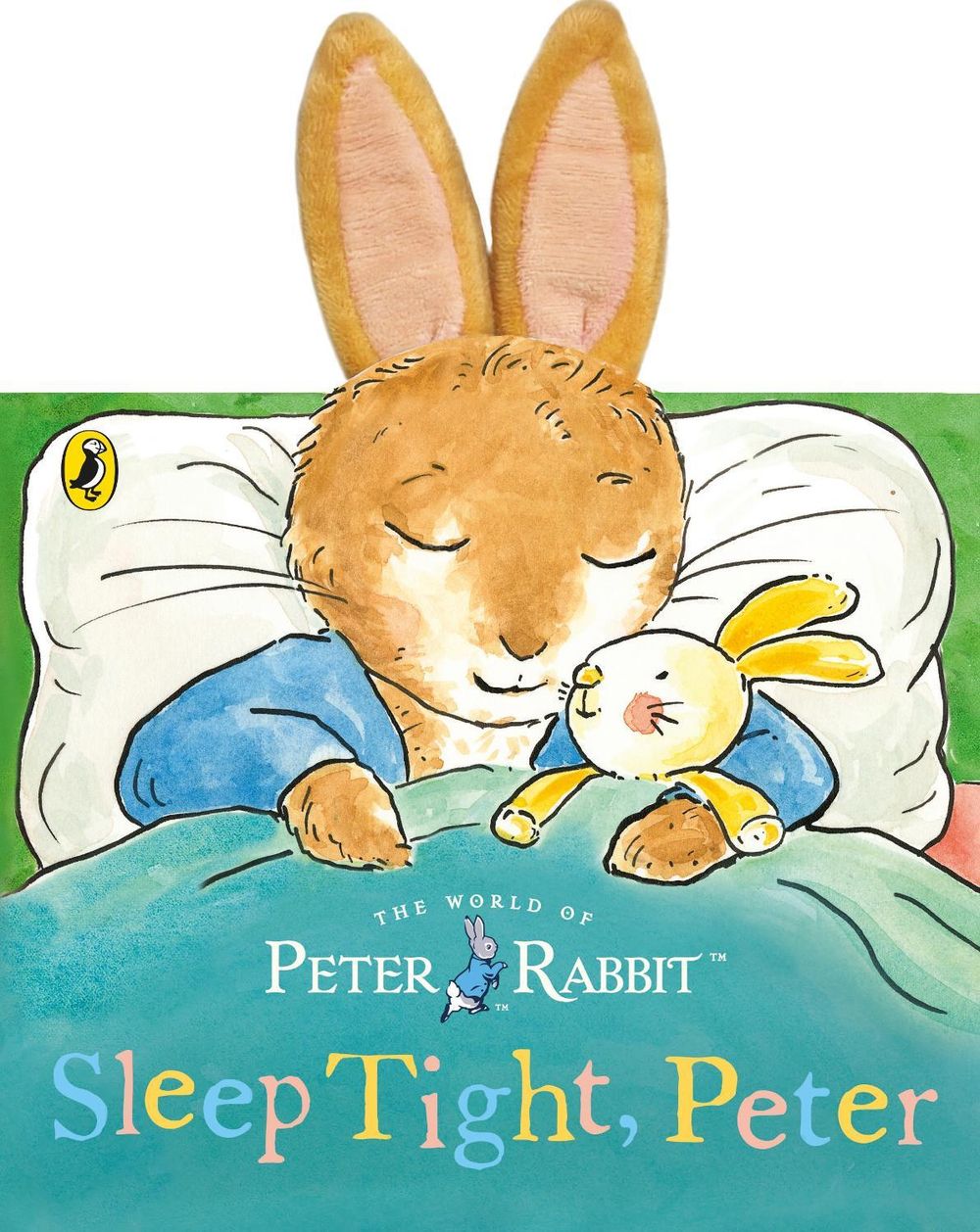 Peter Rabbit: Sleep Tight, Peter (a board book with tactile ears) by Beatrix Potter - ISBN: 9780241822487