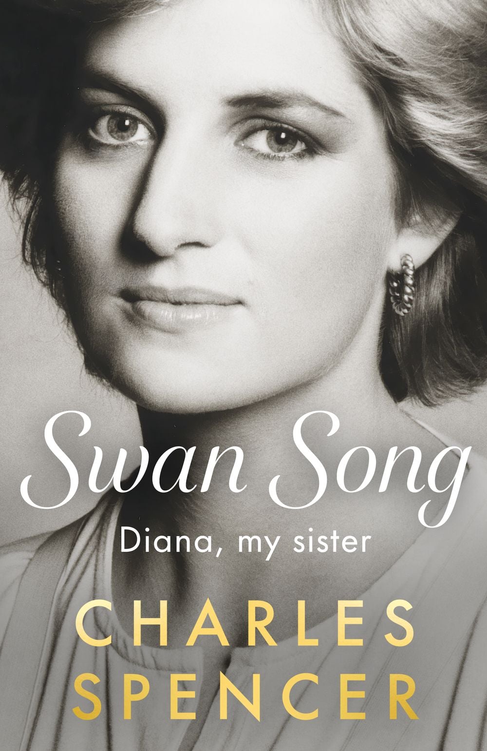 Swan Song: Diana, My Sister by Charles Spencer - ISBN: 9780241825594