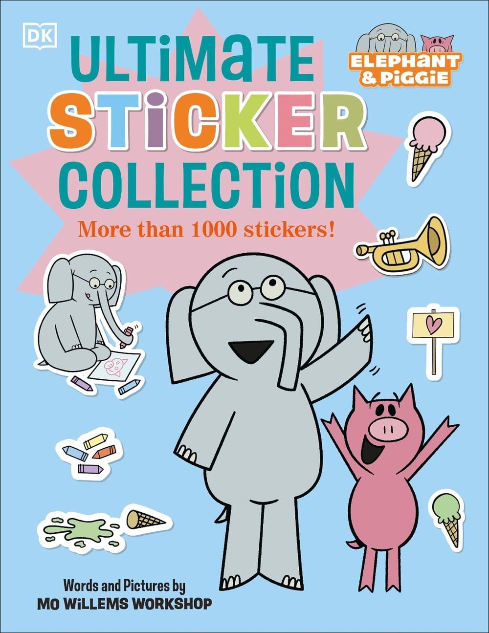 Elephant & Piggie Ultimate Sticker Collection by DK - ISBN: 9780241825600