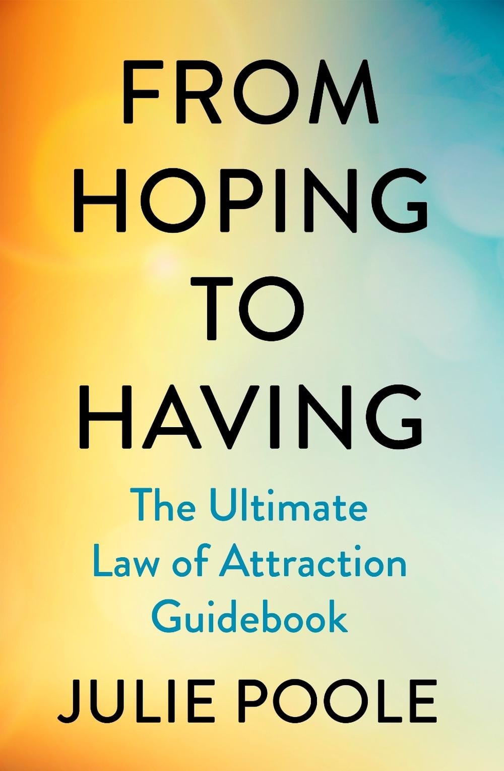 From Hoping to Having by Julie Poole - ISBN: 9780241826621