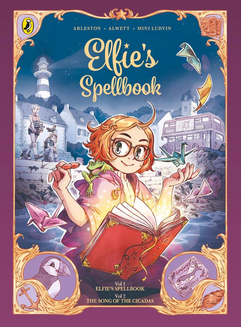 Elfie's Spellbook Volumes 1 & 2: Elfie's Spellbook and The Song of the Cicadas by Christophe Arleston - ISBN: 9780241827536