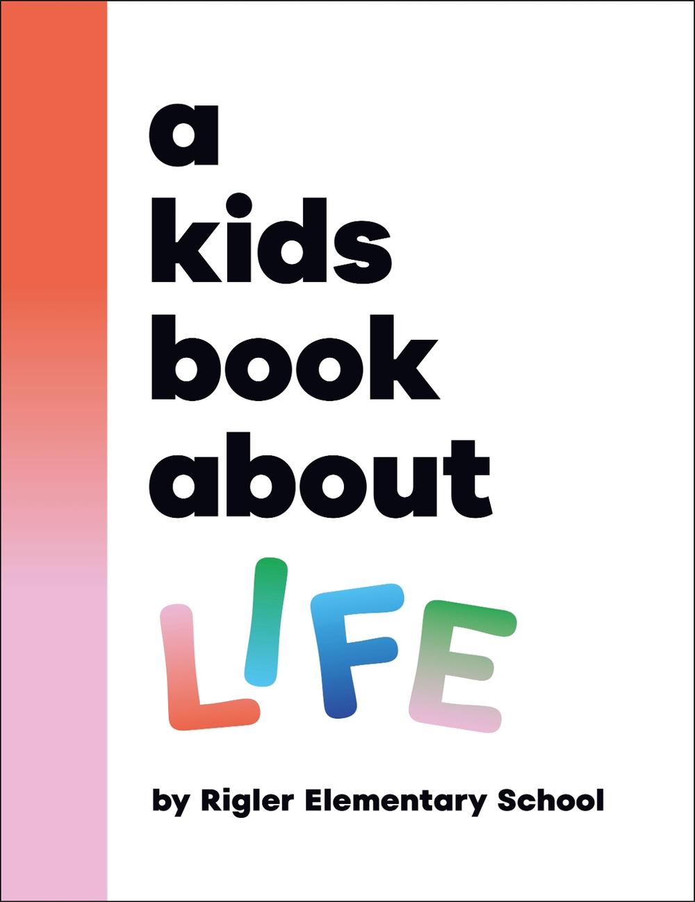 A Kids Book About Life by DK - ISBN: 9780241830512