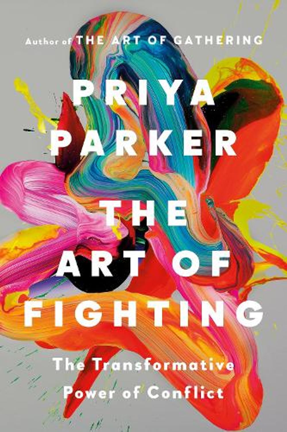 The Art of Fighting by Priya Parker - ISBN: 9780241830956