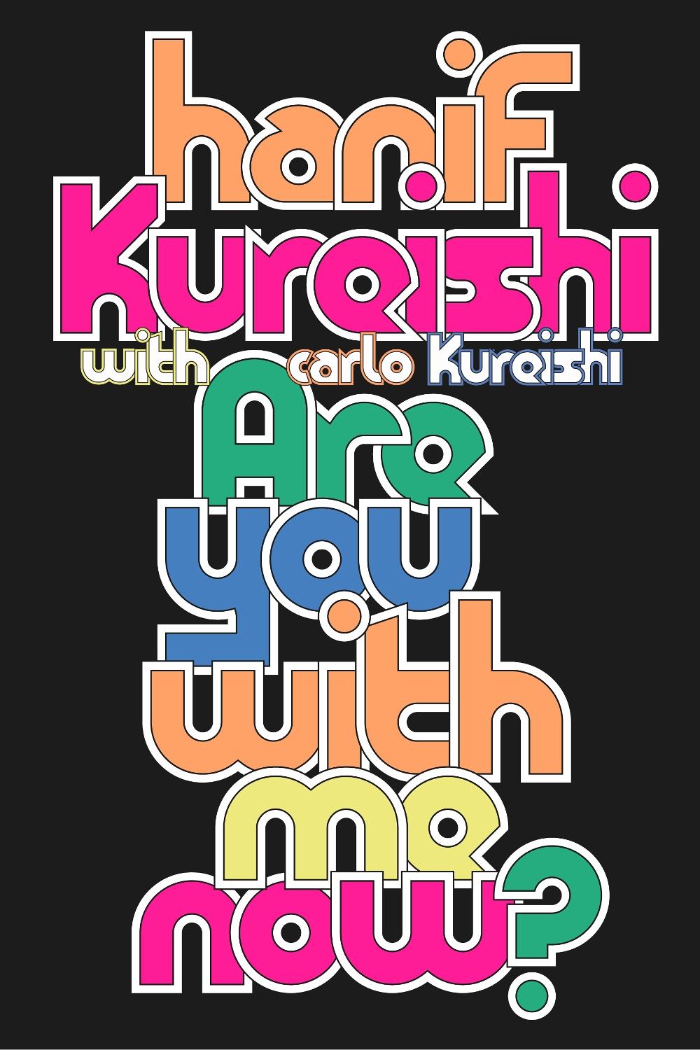 Are You with Me Now? by Hanif Kureishi - ISBN: 9780241831595