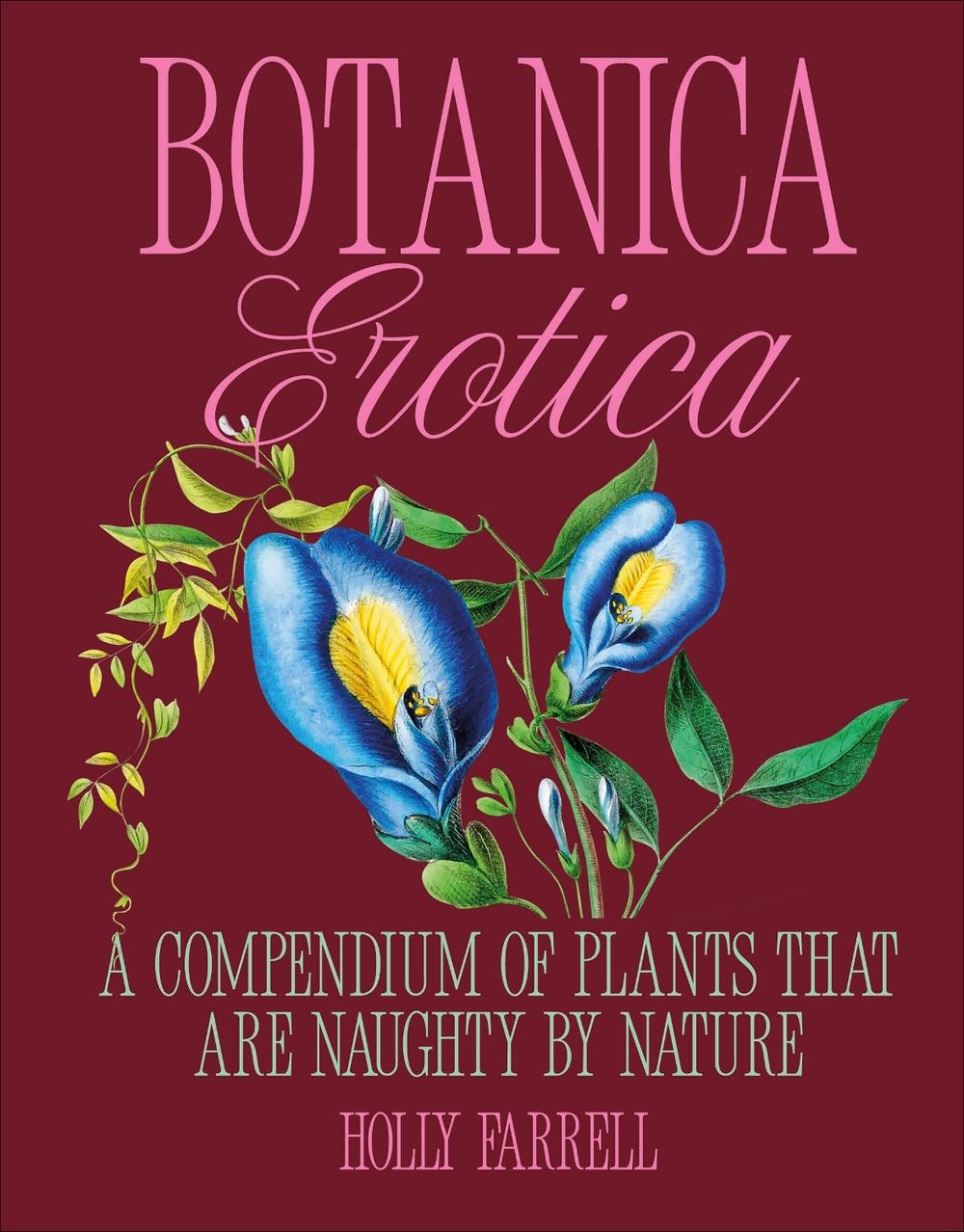 Botanica Erotica by Holly Farrell - ISBN: 9780241834954