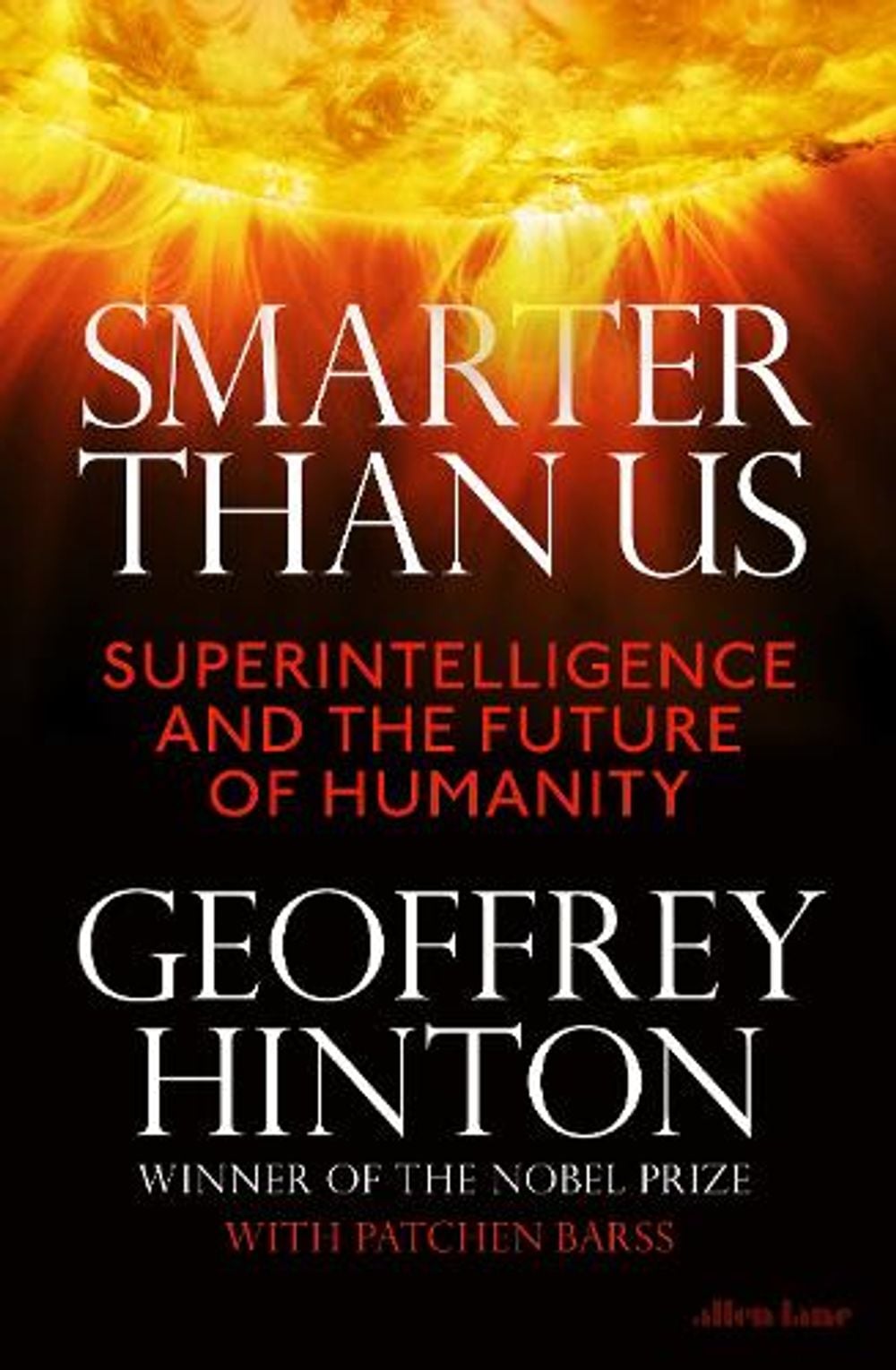 Smarter Than Us by Geoffrey Hinton - ISBN: 9780241836347