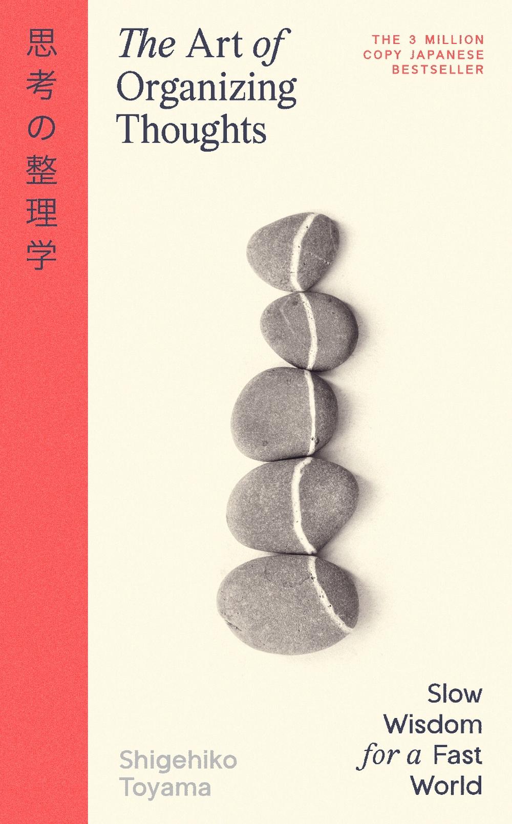 The Art of Organizing Thoughts by Shigehiko Toyama - ISBN: 9780241839270