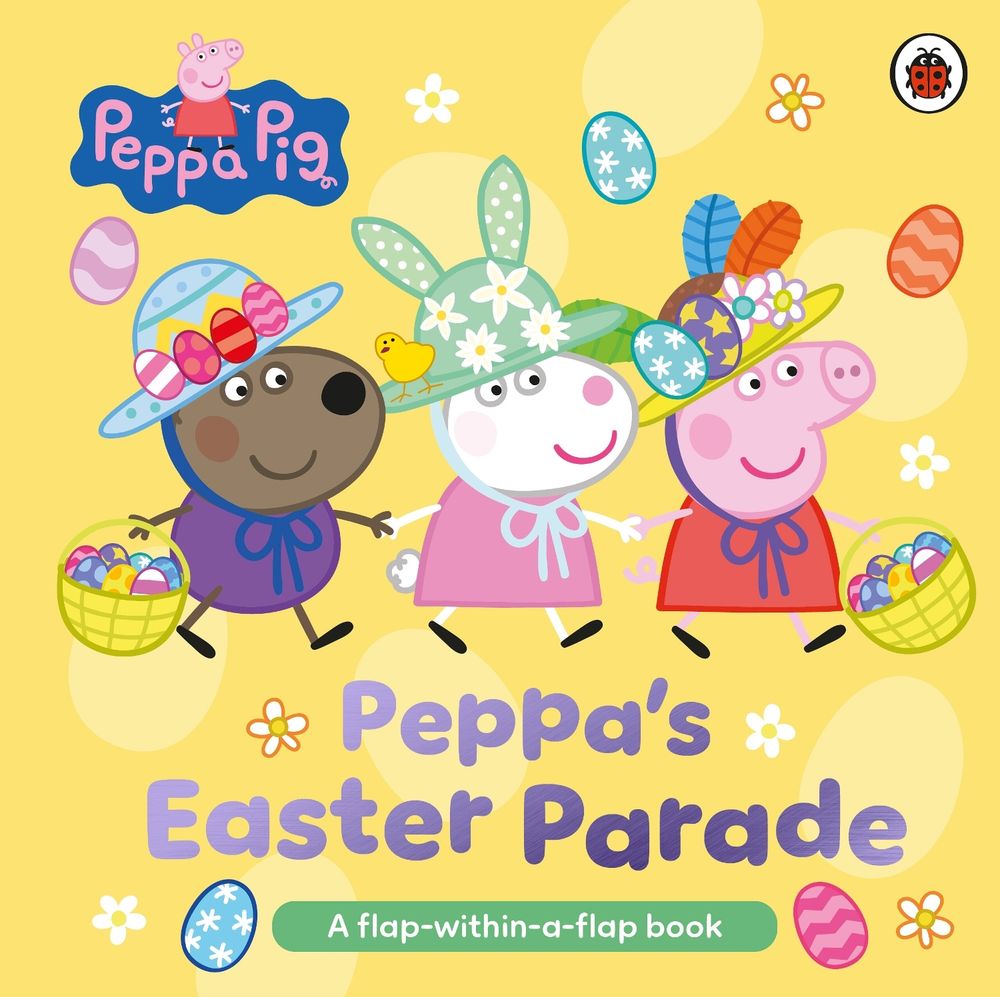 Peppa Pig: Peppa’s Easter Parade by Peppa Pig - ISBN: 9780241840023