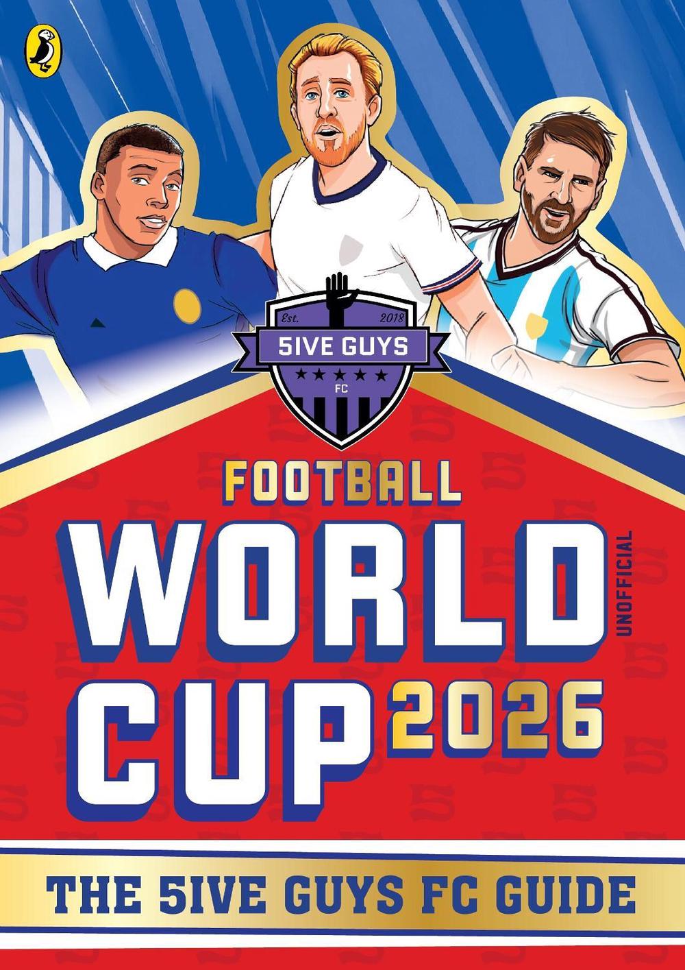 Football World Cup 2026 by 5ive Guys FC - ISBN: 9780241843413