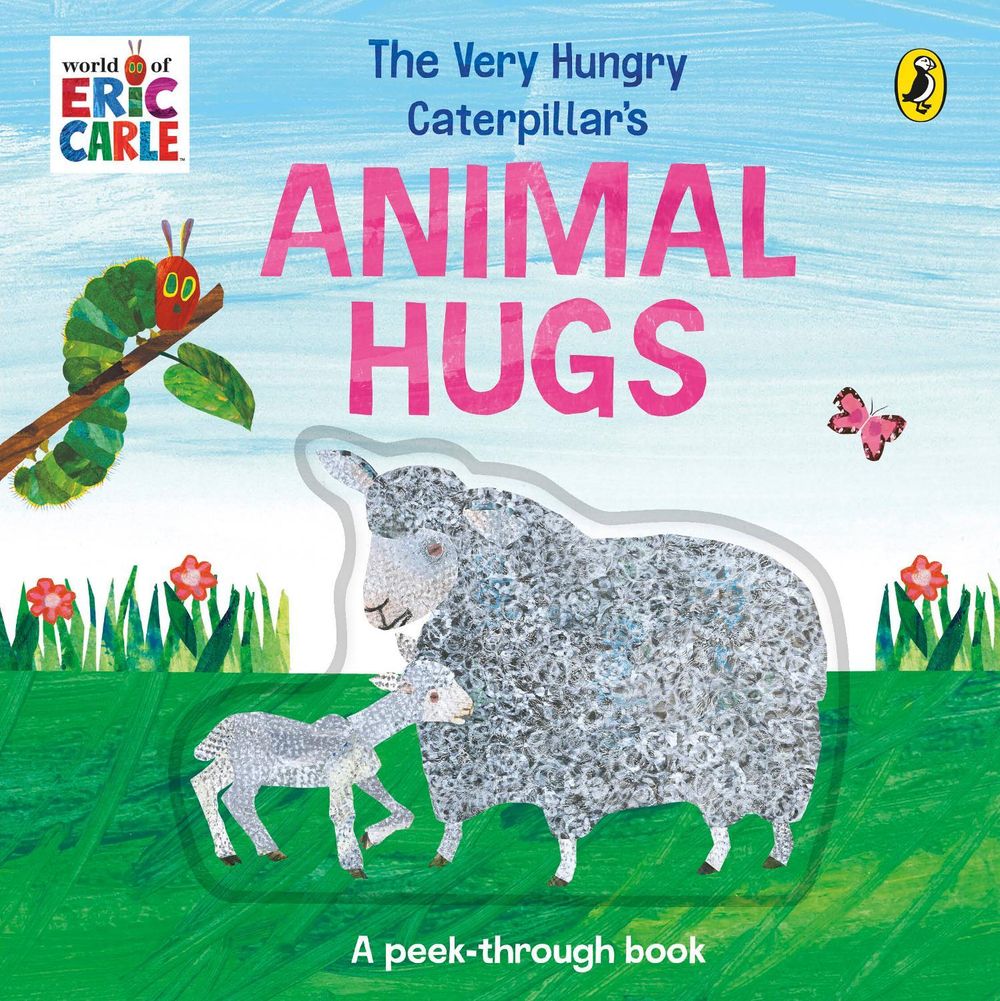 The Very Hungry Caterpillar’s Animal Hugs by Eric Carle - ISBN: 9780241847428