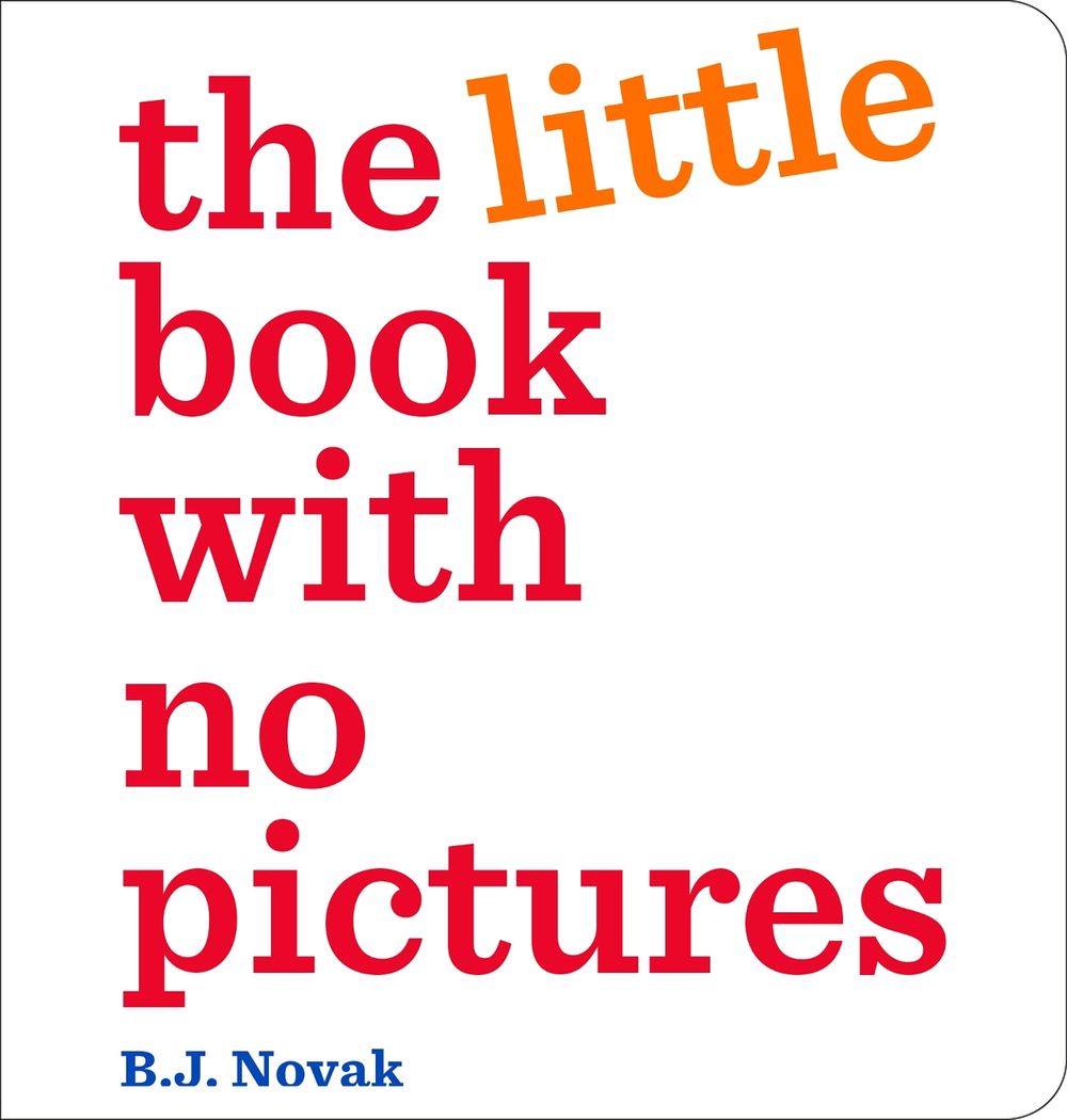 The Little Book with No Pictures by B.J. Novak - ISBN: 9780241847831