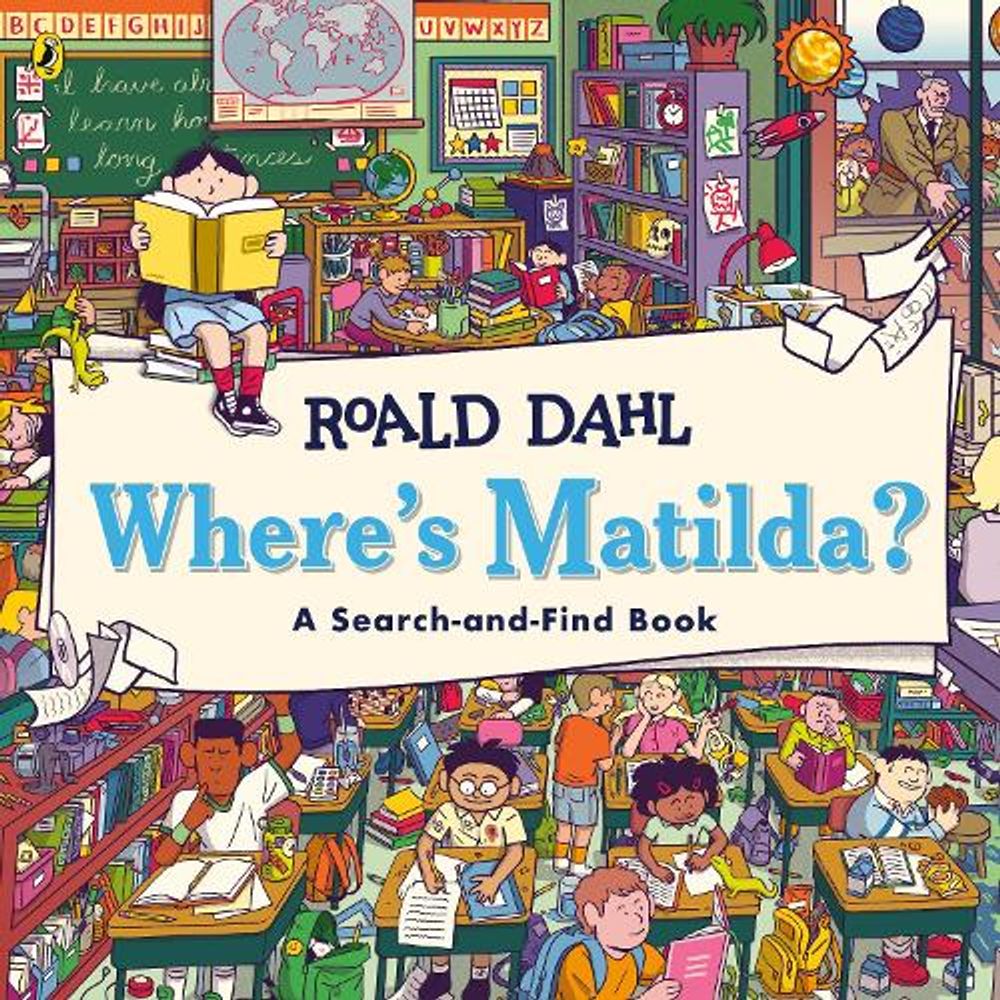 Where's Matilda?: A Search-and-Find Book by Roald Dahl - ISBN: 9780241849378
