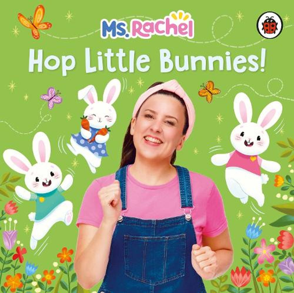 Ms Rachel: Hop Little Bunnies! by Ms Rachel - ISBN: 9780241851050