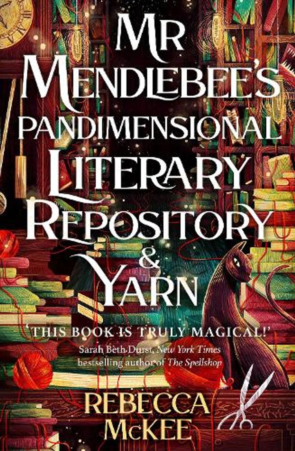 Mr Mendlebee's Pandimensional Literary Repository (And Yarn) by Rebecca McKee - ISBN: 9780241854709