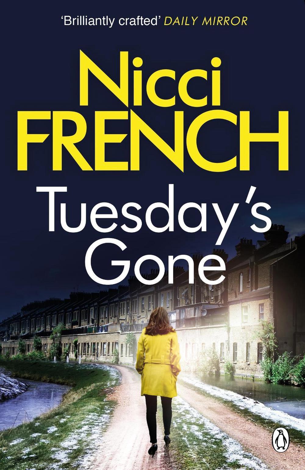 Tuesday's Gone by Nicci French - ISBN: 9780241950333