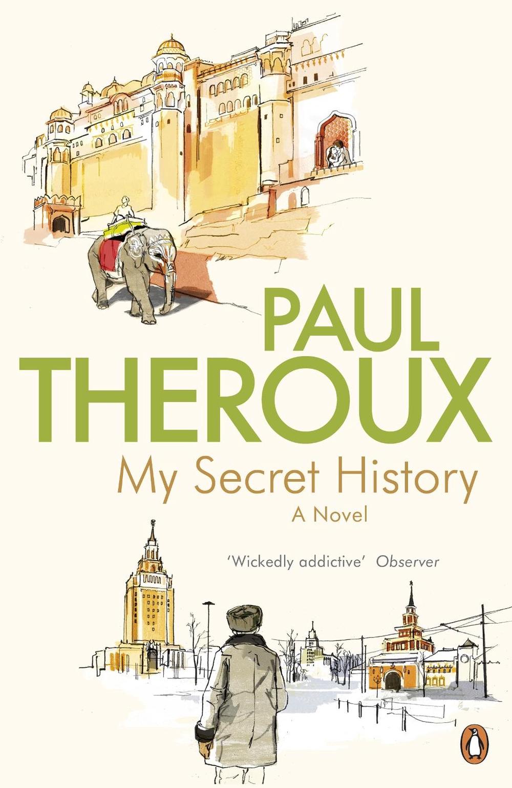 My Secret History by Paul Theroux - ISBN: 9780241950494