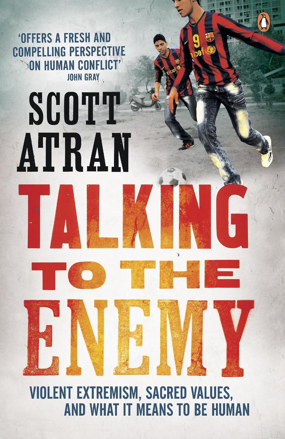 Talking to the Enemy by Scott Atran - ISBN: 9780241951767
