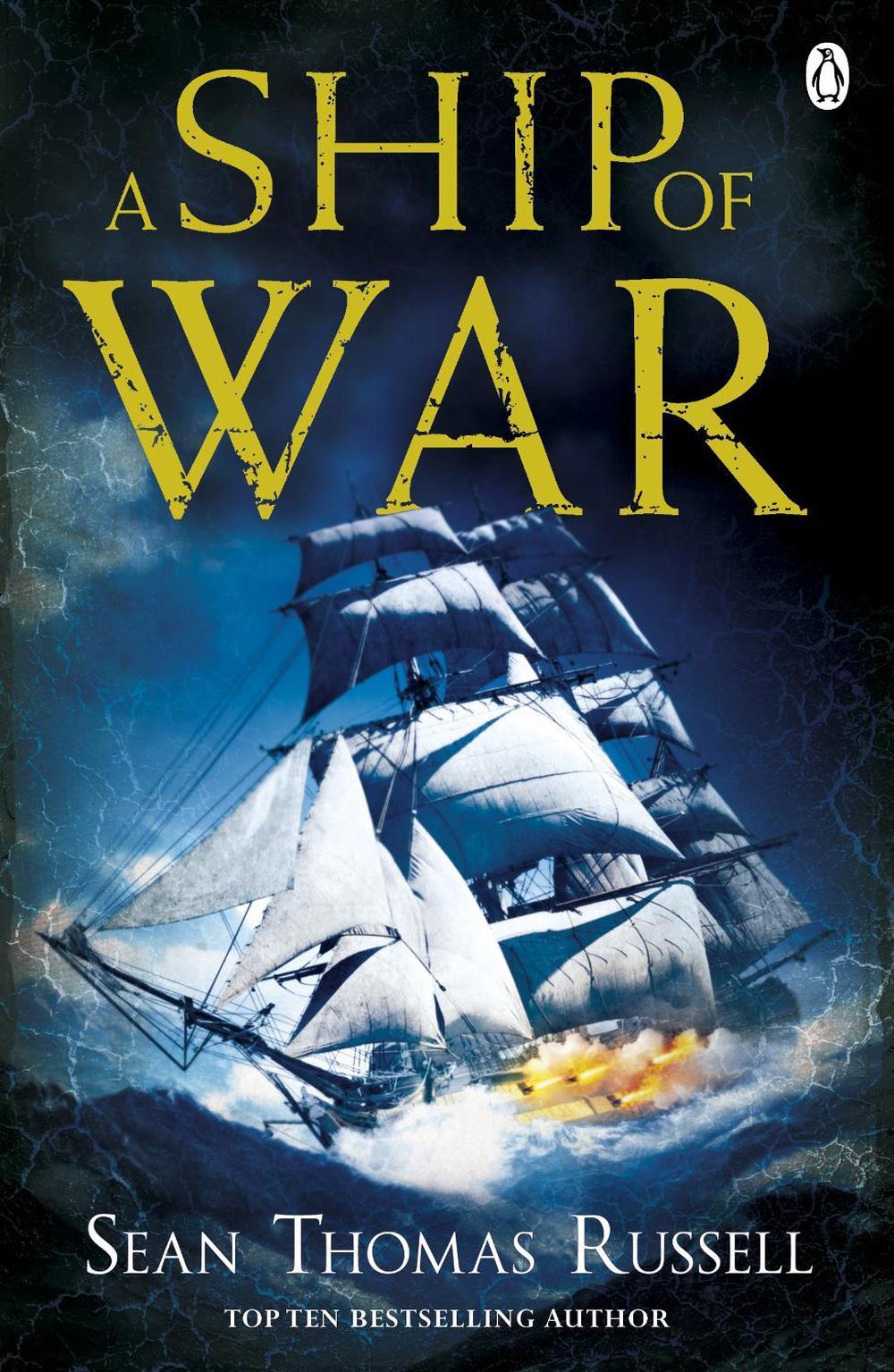 A Ship of War by Sean Thomas Russell - ISBN: 9780241952061