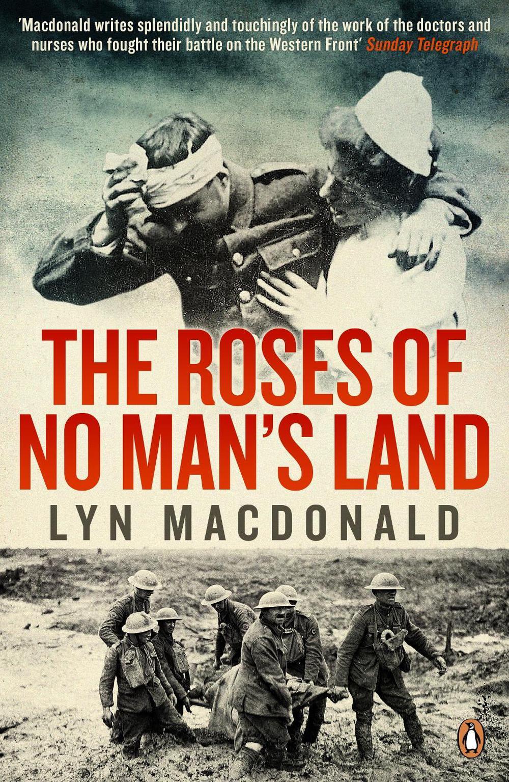 The Roses of No Man's Land by Lyn Macdonald - ISBN: 9780241952405