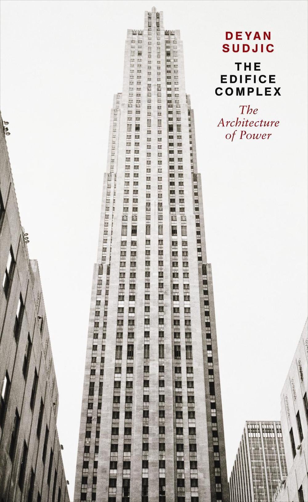 The Edifice Complex by Deyan Sudjic - ISBN: 9780241952771