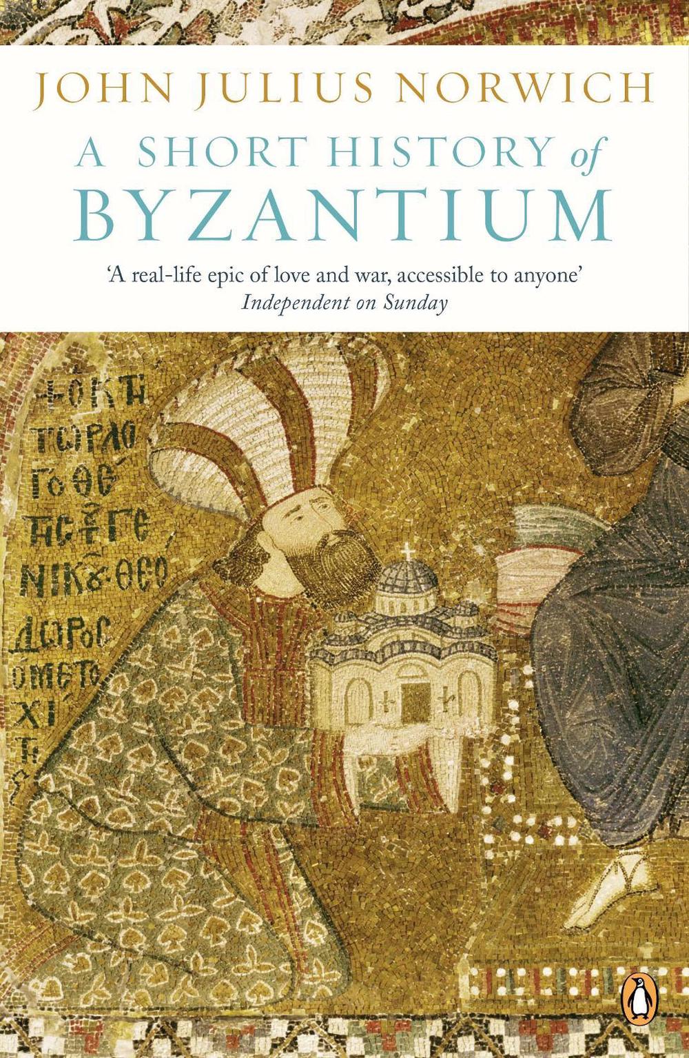 A Short History of Byzantium by John Julius Norwich - ISBN: 9780241953051